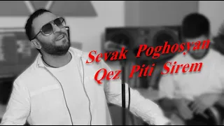 Sevak Poghosyan - Qez Piti Sirem