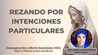 Día 6 - Consagración a María Santísima - Hna. María Omnipotencia Suplicante