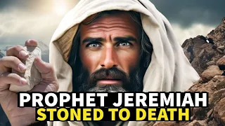 THE STORY OF JEREMIAH: THE PROPHET STONED TO DEATH! #biblestories