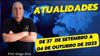 Atualidades para Concursos - SEMANA DE 27 DE SETEMBRO A 4 DE OUTUBRO DE 2023 - Prof. Diogo Silva