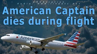 [REAL ATC] American Airlines CAPTAIN DIES IN FLIGHT