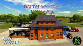 Dairy Factory Tutorial - Farming Simulator 22