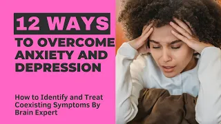 Fighting Anxiety And Depression: Top 8 Signs of Anxiety and Depression and How to Cope