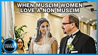 WHEN MUSLIM WOMEN LOVE A NON MUSLIM | Hidden Heart | Full DOCUMENTARY