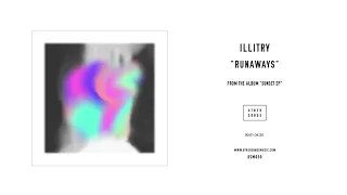 Illitry - "Runaways" (Official Audio) - OtherSongsMusic.com