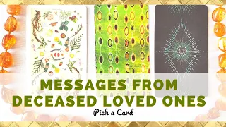 Channeled Messages From Deceased Loved Ones 🔮 Pick a Card Tarot