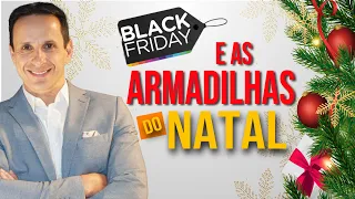 Black Friday e as armadilhas do Natal - com Ben Zruel