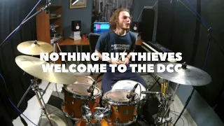 Nothing But Thieves - Welcome To The DCC (Drum Cover)