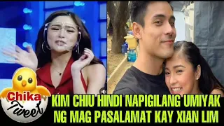 KIM CHIU HINDI NAPIGILANG UMIYAK NG MAG PASALAMAT KAY XIAN LIM