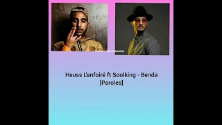 Heuss L'enfoiré ft Soolking - Benda [Paroles]