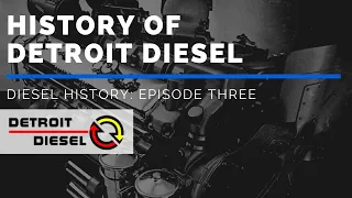 History of Detroit Diesel | Diesel History Episode 3