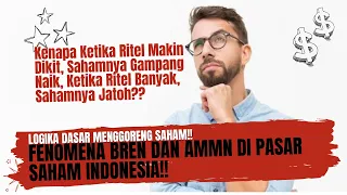 Fenomena BREN Dan AMMN Di Indonesia!! - Kenapa Ritel Dikit, Harga Naik, Ritel Banyak Harga Jatoh??