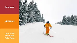 How to do The Basic Pole Plant in Skiing