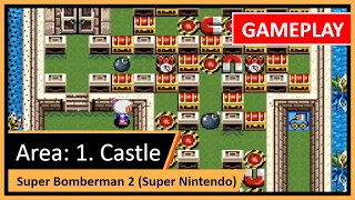Super Bomberman 2 SNES: Complete Castle World 1 & Boss Battle! Deathless gameplay!
