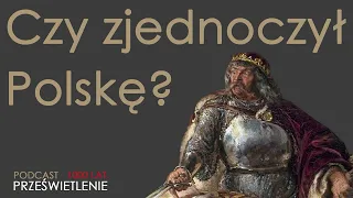 Wielki, mały człowiek - Władysław Łokietek. Zaprasza Łukasz Starowieyski