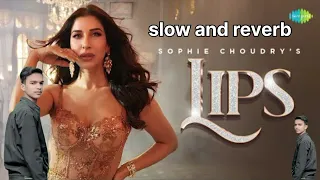 LIPS | Sophie Choudry | Freddy Daruwala | Raahi || Hothon Pe Aisi Baat|| New Song slow and reverb