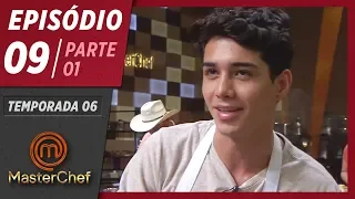 MASTERCHEF BRASIL (19/05/2019) | PARTE 1 | EP 09 | TEMP 06