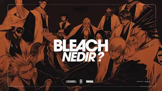 Anime Evreninde Bir Fenomen - Bleach NEDİR ?