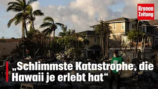 Opferzahl immer höher - „Schlimmste Katastrophe, die Hawaii je erlebt hat“ | krone.tv NEWS