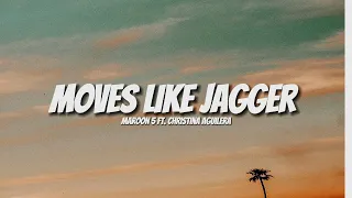 Maroon 5 - Moves Like Jagger (Lyrics) ft. Christina Aguilera