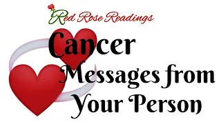 Cancer - messages from your person - love tarot reading