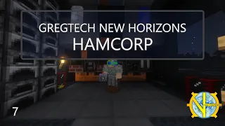 HamCorp - GregTech New Horizons E7: Lots of Waiting and Crafting