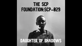 SCP-029 Daughter of Shadows