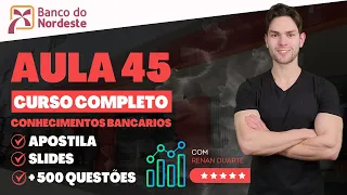 O Banco do Nordeste do Brasil S.A: Legislação Básica e Programas - Concurso BNB 2024