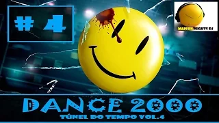 DANCE 2000 Túnel Do Tempo Vol.4 [1999/2006] (Dance/Italo Dance/Hard) Mixado por MAICON NIGHTS DJ