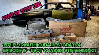 1971 Plymouth Cuda Restoration - Episode 15 - USCT Chassis Stiffening Kit Install