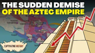 How the Aztec Civilization Disappeared | Aztec Empire Explained