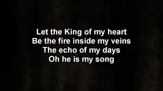 Kutless - King of My Heart - Lyric Video