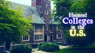 Haunted US Colleges (Ep. 1)