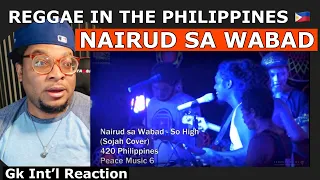 Sojah - So High (Nairud sa Wabad Live Cover w/ Lyrics) - 420 Philippines Peace Music 6 (REACTION)