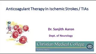 Anticoagulant Therapy in Ischemic Strokes