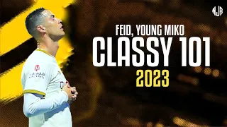 Cristiano Ronaldo ● Classy 101  | Feid, Young Miko ᴴᴰ