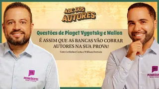 ABC dos Autores - Questões de Piaget, Vygotsky e Wallon | Carlinhos Costa e William Dornela