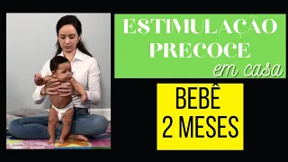 Estimulação precoce para bebê com 2 meses de vida.