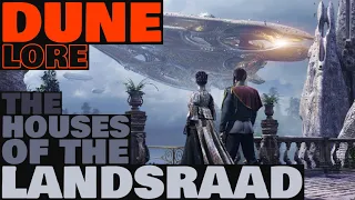 The Houses of the Landsraad  | Dune Lore