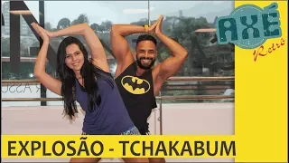 EXPLOSÃO - TCHAKABUM | AXÉ RETRÔ (COREOGRAFIA)