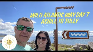 Driving the Wild Atlantic Way in Ireland in a motorhome in 15 days - Achill to Tully.