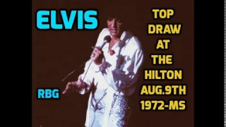 Elvis Presley-Top Draw At The Hilton-August 9th,1972 midnight show-complete- better sound