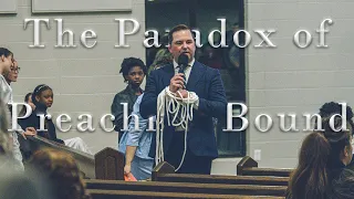 The Paradox of Preaching, Bound - Stephen Collins // 030622pm