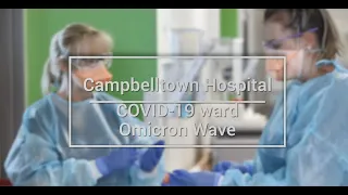 OMICRON WAVE | Campbelltown Hospital COVID-19 Ward