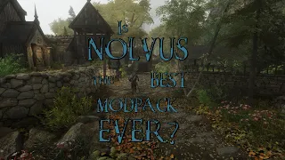 Nolvus: King of the Modpacks