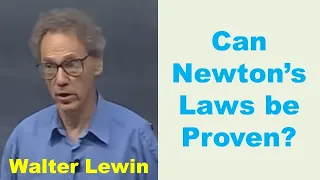 Can Newton's Laws of Motion Be Proven?