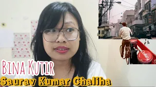 Bina Kutir | Saurav Kumar Chaliha