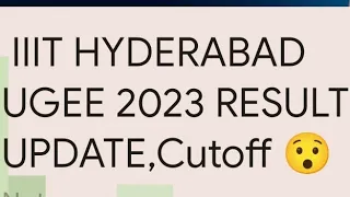 Ugee 2023 exam results updates, REAP and SUPR Cutoff, Qualifying marks #iiithyderabad #iiith #ugee