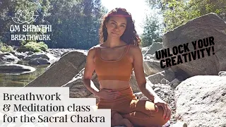 BREATHWORK & MEDITATION CLASS FOR THE SACRAL CHAKRA