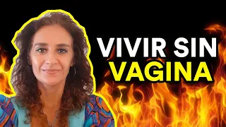 VIVIR SIN VAGINA (¿Qué es el síndrome de Rokitansky?)